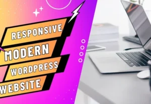 1241I will create a modern and responsive wordpress website for you